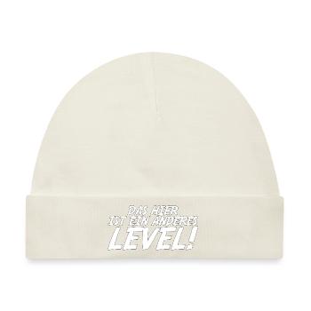 das hier ist ein anderes Level Geschenk - Baby Premium Organic Mütze - Naturweiß - Vorne