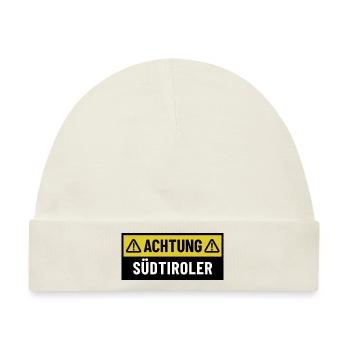 Achtung Südtiroler - Regionaler Spruch - Baby Premium Organic Mütze - Naturweiß - Vorne