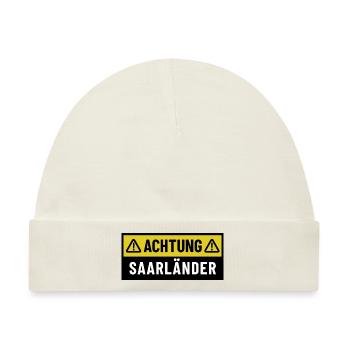 Achtung Saarländer - Regionaler Spruch - Baby Premium Organic Mütze - Naturweiß - Vorne