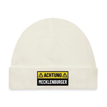 Achtung Mecklenburger - Regionaler Spruch - Baby Premium Organic Mütze - Naturweiß - Vorne