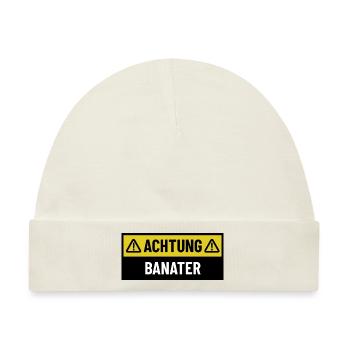 Achtung Banater - Regionaler Spruch - Baby Premium Organic Mütze - Naturweiß - Vorne