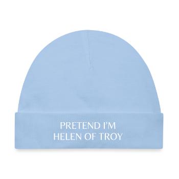 Tu so, als wäre ich Helena von Troja. - Baby Premium Organic Mütze - Hellblau - Vorne