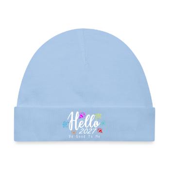 Hello 2027 Be Good To Me - Baby Premium Organic Mütze - Hellblau - Vorne