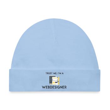 Vertrau mir, ich bin Webdesigner - Baby Premium Organic Mütze - Hellblau - Vorne