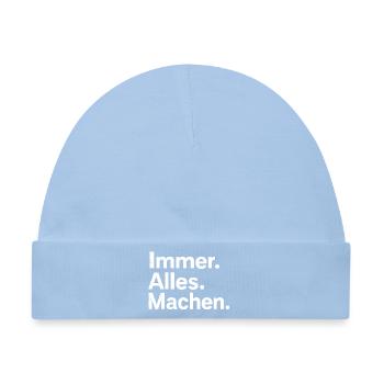 Immer. Alles. Machen. - Baby Premium Organic Mütze - Hellblau - Vorne