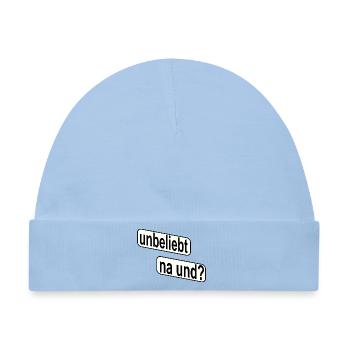 Unbeliebt Na und? Rebellisches Statement - Baby Premium Organic Mütze - Hellblau - Vorne
