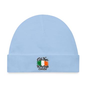 Cute now - Til my irish comes out - Ireland Irland - Baby Premium Organic Mütze - Hellblau - Vorne