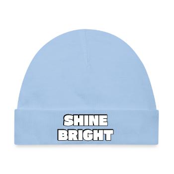 Shine Bright: Mutige Typografie - Baby Premium Organic Mütze - Hellblau - Vorne