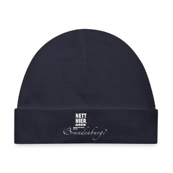 Nett hier. Aber waren Sie schon in BRANDENBURG? - Baby Premium Organic Mütze - Navy - Vorne