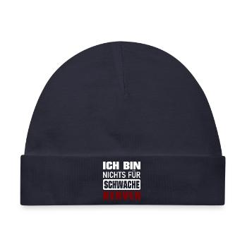 Ich bin nichts für schwache Nerven - Baby Premium Organic Mütze - Navy - Vorne