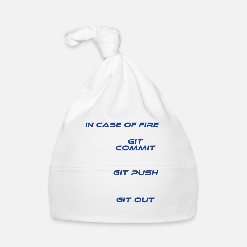 "Im Falle eines Feuers Git Commit Git Push Git - Baby Bio-Mütze - Weiß