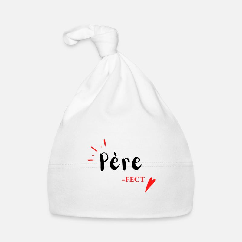 Père-fect tshirt marrant avec citation drôle pour Bonnet bio Bébé