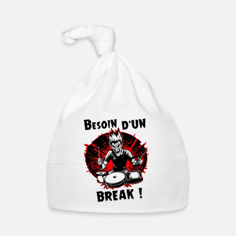 J'AI BESOIN D'UN BREAK ! (batterie, batteur) - Bonnet bio Bébé - blanc