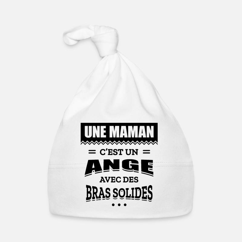 UNE MAMAN C'EST UN ANGE AVEC DES BRAS SOLIDES Bonnet bio Bébé
