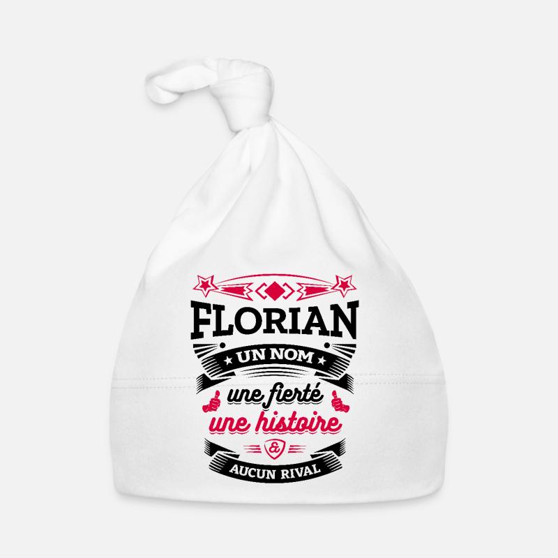 FLORIAN UN NOM UNE FIERTÉ AUCUN RIVAL Bonnet bio Bébé