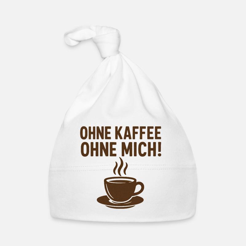 Without COFFEE, without ME! Organic Baby Cap