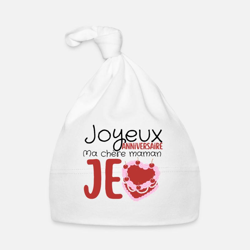 Joyeux anniversaire maman - Bonnet bio Bébé - blanc
