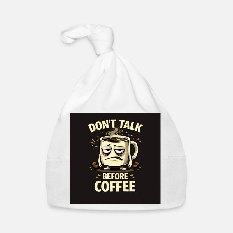 Ne parle pas avant le café - Bonnet bio Bébé - blanc