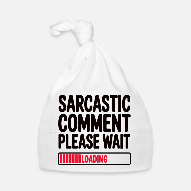 Sarcastic Comment Please Wait Humor Statement Organic Baby Cap