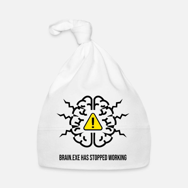 BRAIN.EXE HAS STOPPED WORKING - Panne Cérébrale NO - Bonnet bio Bébé - blanc