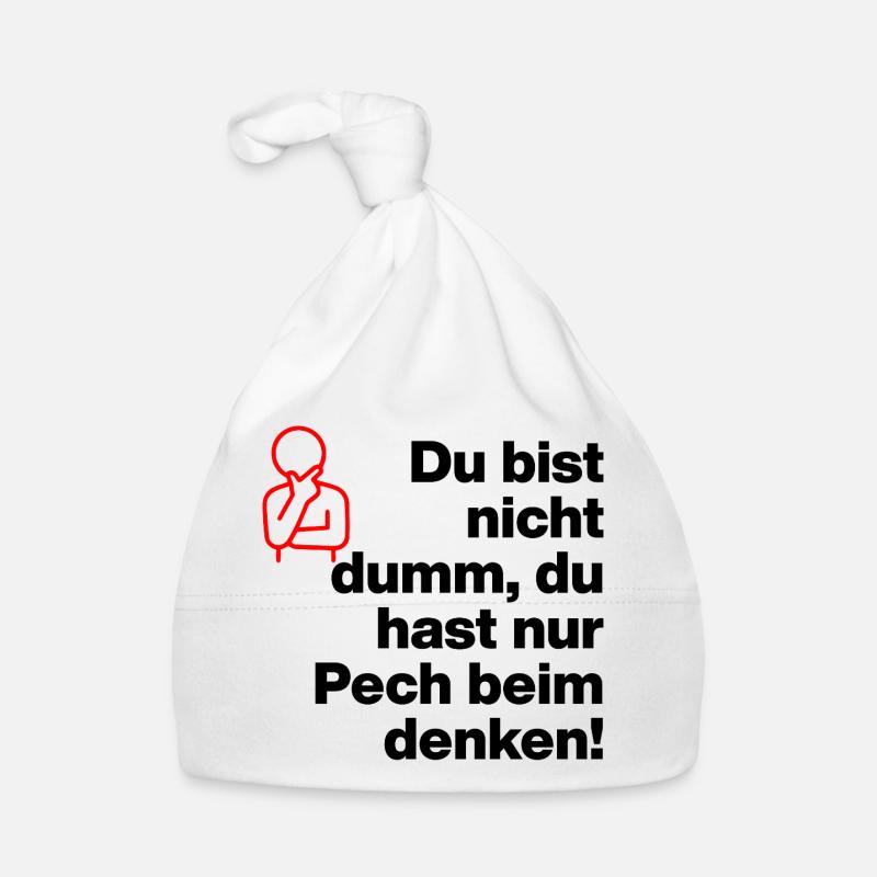 TU N’ES PAS STUPIDE, TU AS JUSTE DE LA MALCHANCE DE PENSER ! Bonnet bio Bébé