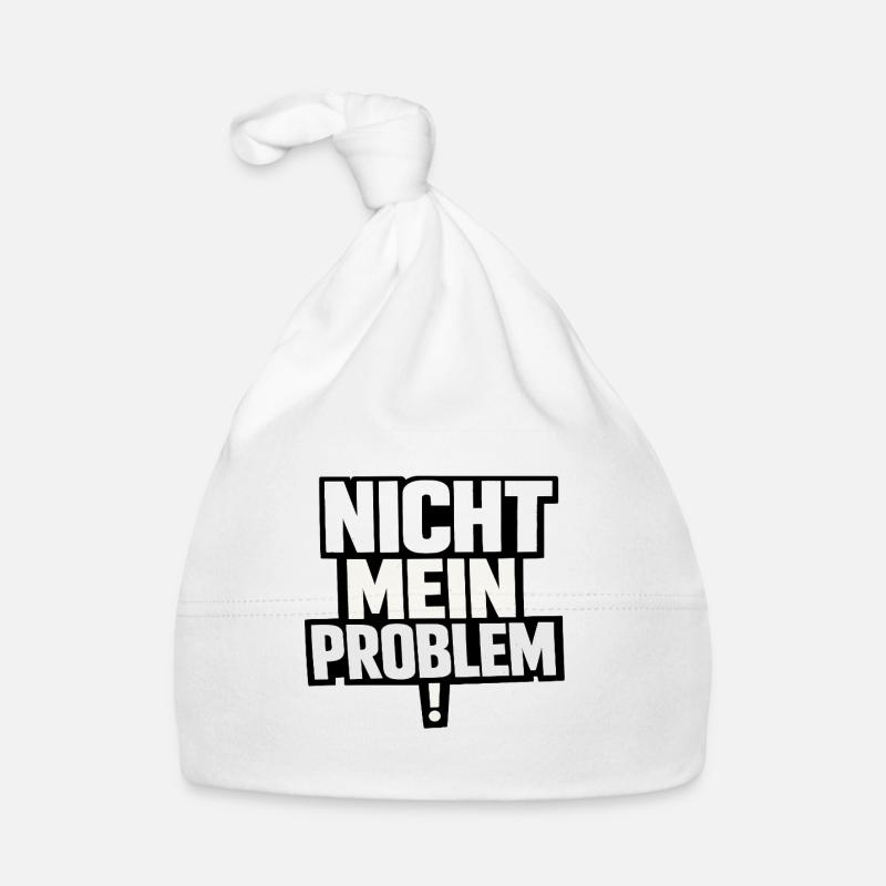 Nicht Mein Problem – Provokanter Spruch Baby Bio-Mütze