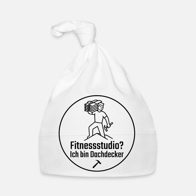 Fitnessstudio? Ich bin Dachdecker Baby Bio-Mütze