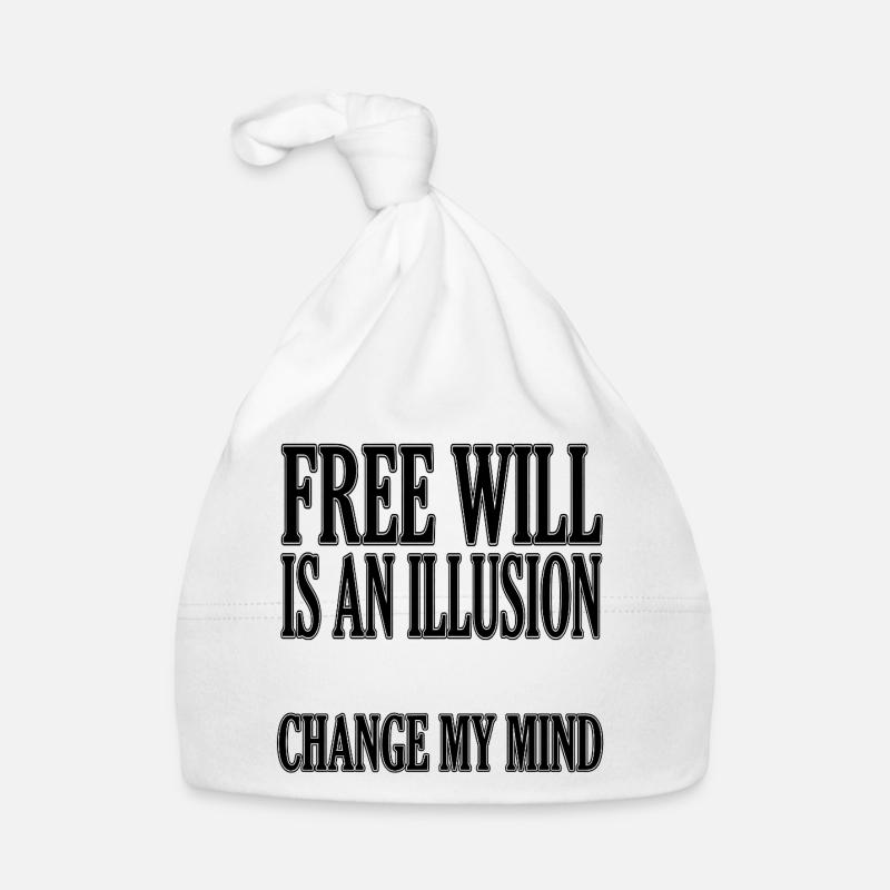 Le libre arbitre est une illusion Bonnet bio Bébé