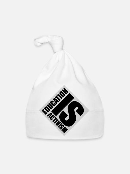 Education Is Activism Bildung Aktivismus Statement - Organic Baby Cap - white - Front