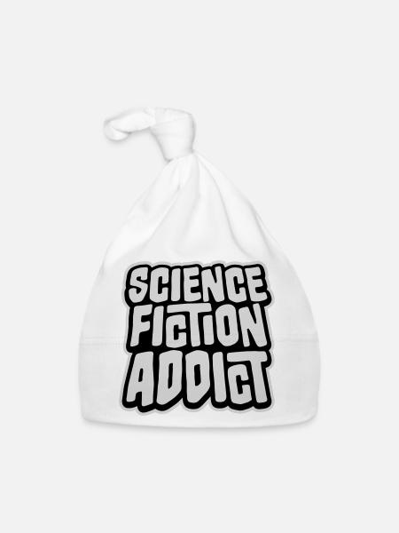 Science Fiction Addict Sci Fi Liebhaber Zitat Text - Baby Bio-Mütze - Weiß - Vorne