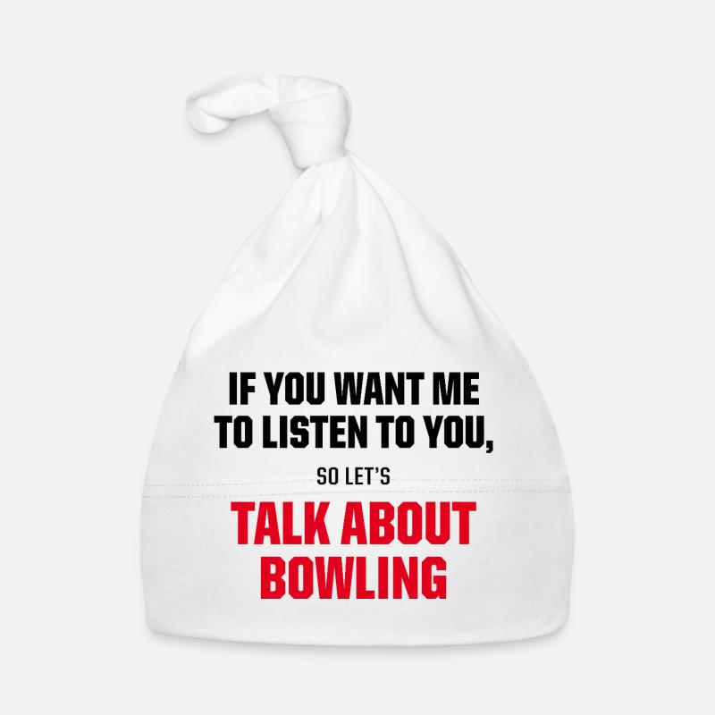 Talk About Bowling Funny Bowler Strike Quote Baby Bio-Mütze