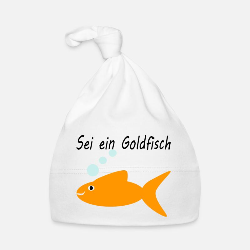 Sei ein Goldfisch - Baby Bio-Mütze - Weiß