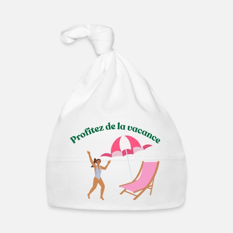 Profitez de la vacance - Bonnet bio Bébé - blanc