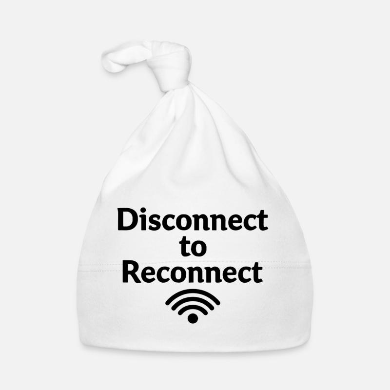 Disconnect to Reconnect Shut Down First Organic Baby Cap