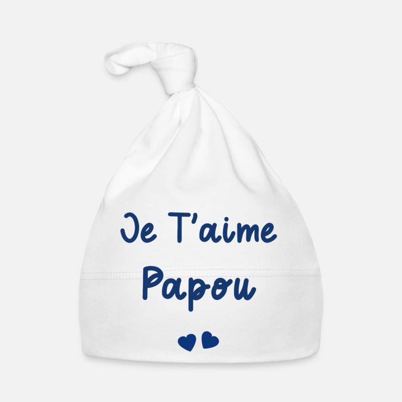 Je t'aime papou - Bonnet bio Bébé - blanc