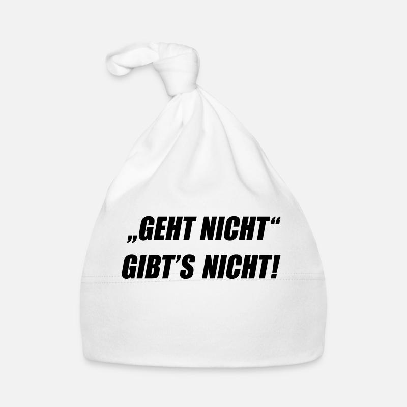 "Geht nicht" gibt's nicht! (Spruch) Baby Bio-Mütze