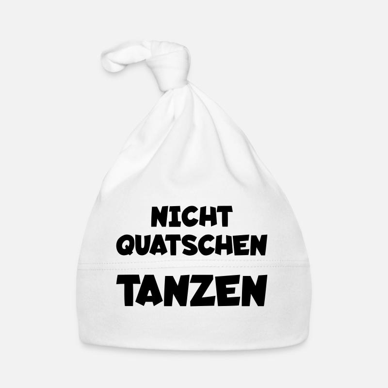 Nicht quatschen - tanzen Baby Bio-Mütze