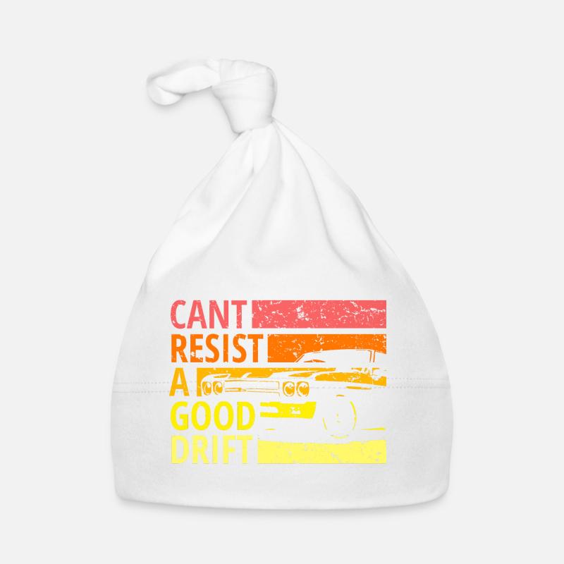 Cant resist a drift, Drift, Drive Bonnet bio Bébé