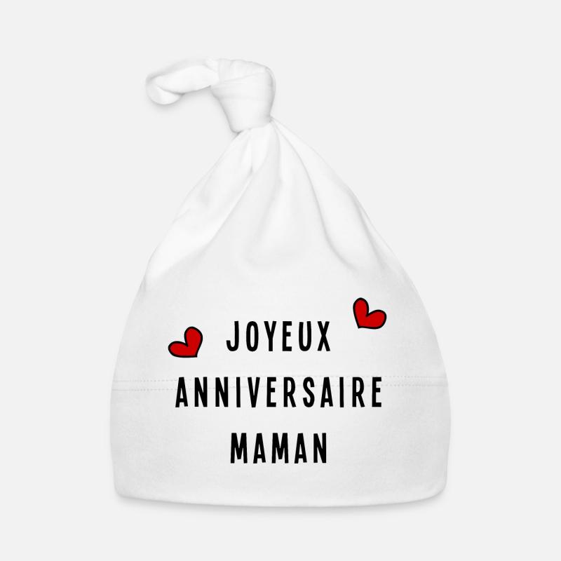 JOYEUX ANNIVERSAIRE MAMAN - Bonnet bio Bébé - blanc