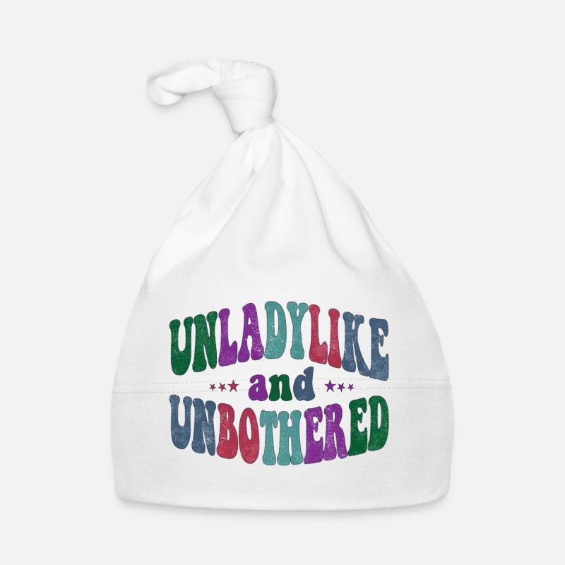 Pas digne d’une dame et sans être dérangée Bonnet bio Bébé