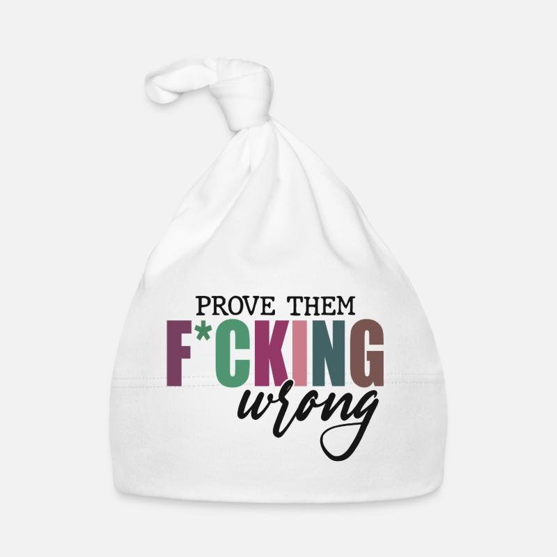 Prove Them F*cking Wrong Baby Bio-Mütze