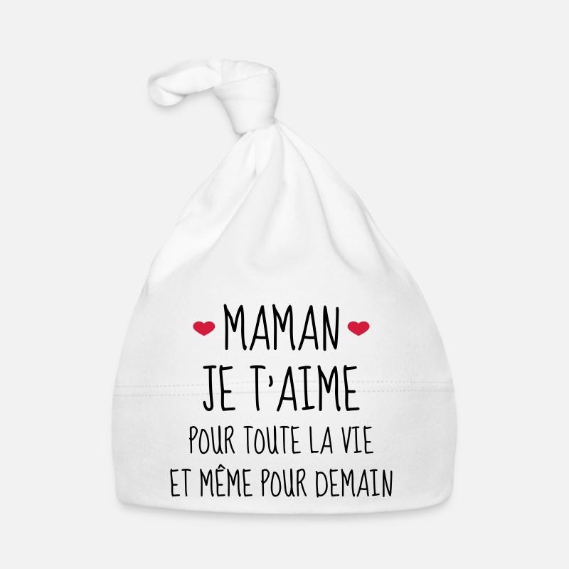 Maman je t'aime - Mère - Bébé - Naissance - Amour - Bonnet bio Bébé - blanc