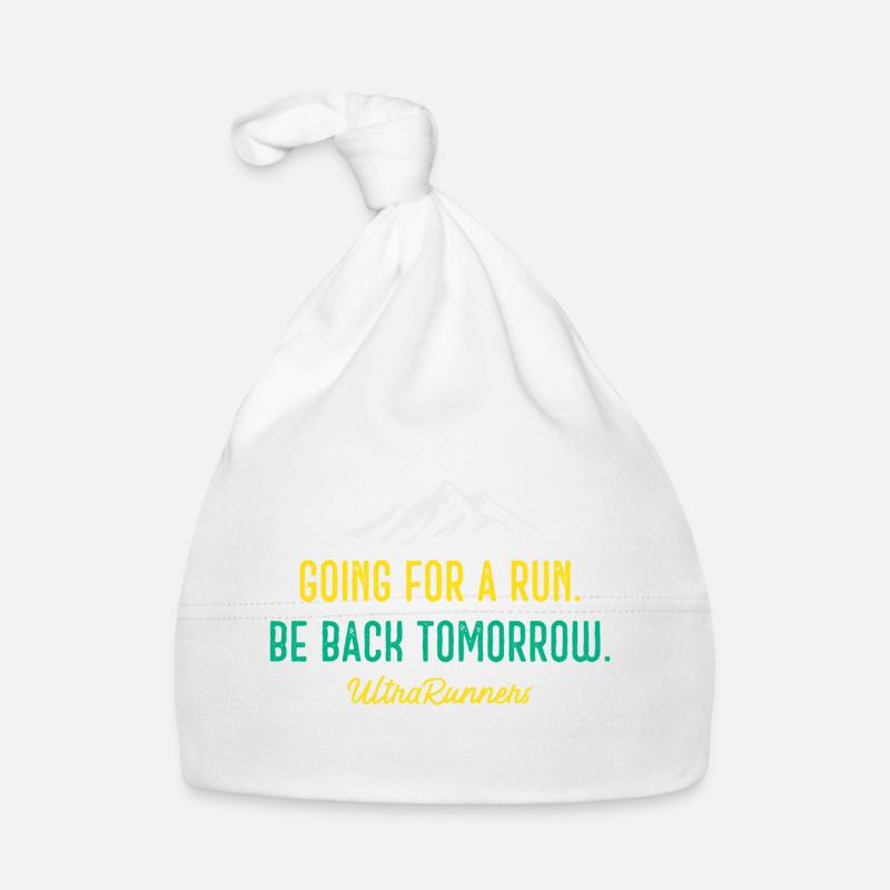 Going for a Run. Be Back Tomorrow. Ultra Runners Organic Baby Cap
