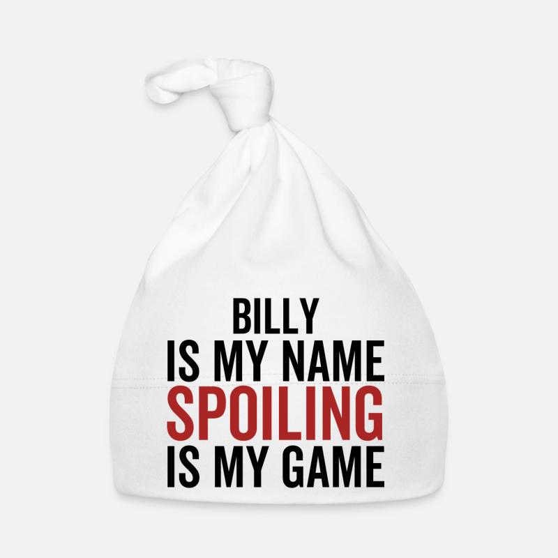 Billy est mon nom Spoiling est mon jeu Bonnet bio Bébé