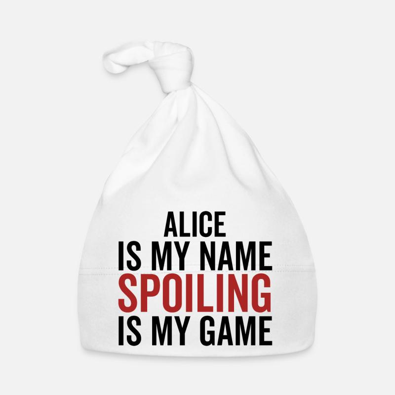 Alice est mon nom Spoiling est mon jeu Bonnet bio Bébé