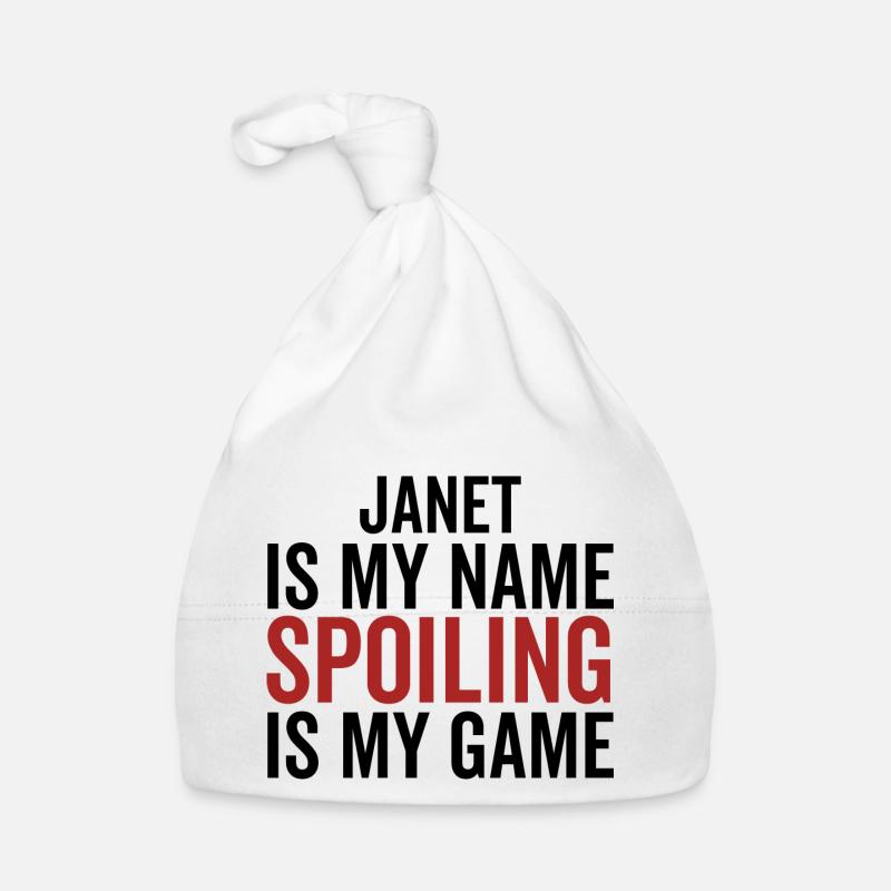 Janet est mon nom Spoiling est mon jeu Bonnet bio Bébé