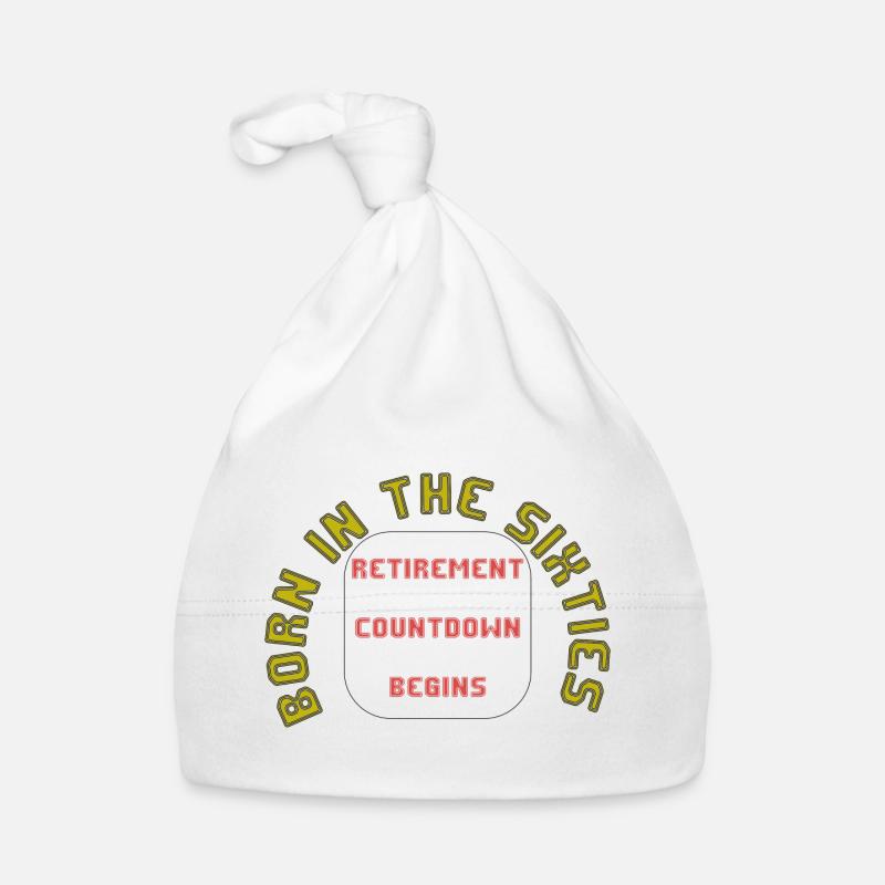 Born in the sixties, retirement approaching Organic Baby Cap