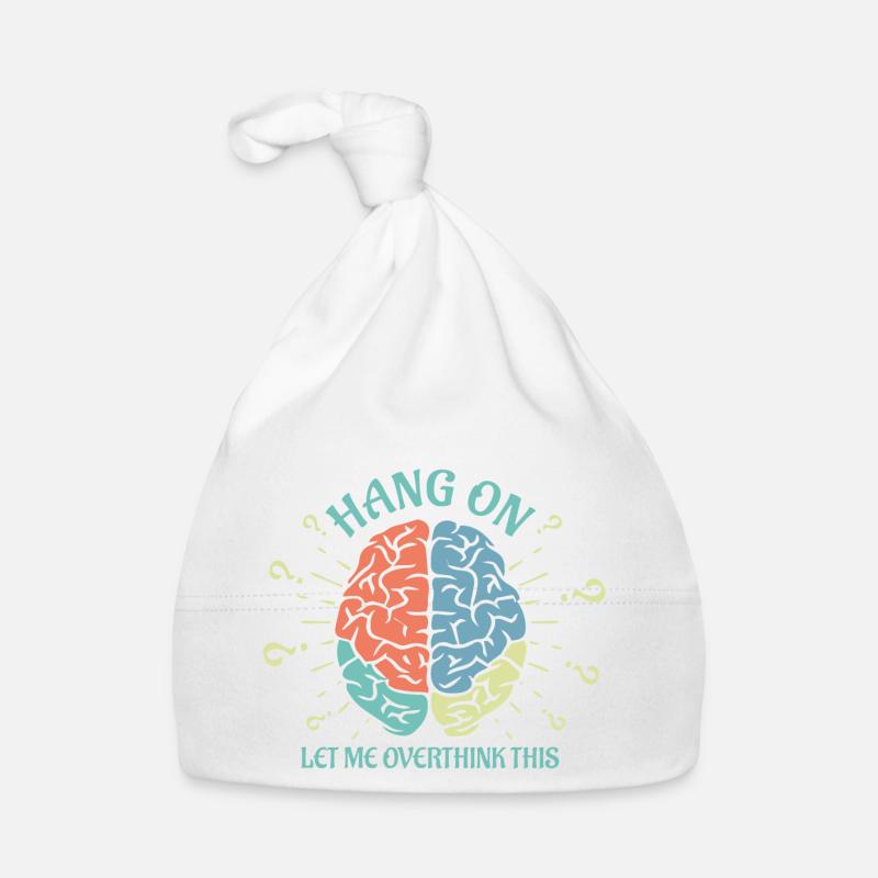 Hang On Let Me Overthink This Buntes Gehirn Baby Bio-Mütze