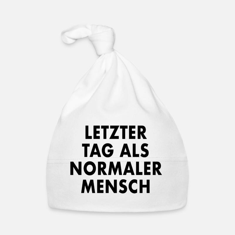 LETZTER_TAG_ALS_NORMALER_MENSCH Baby Bio-Mütze