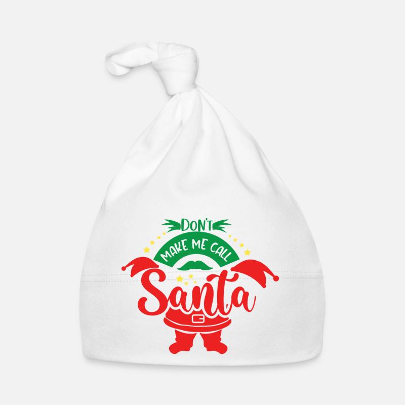 Ne me faites pas appeler le Père Noël - Bonnet bio Bébé - blanc